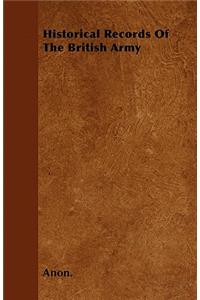 Historical Records Of The British Army