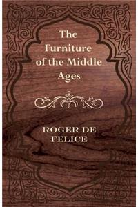 Furniture of the Middle Ages