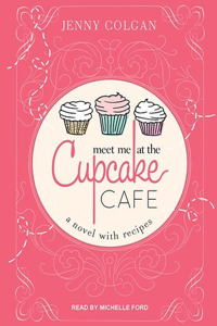 Meet Me at the Cupcake Cafe