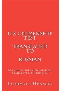 U.S.Citizenship test translated in Russian