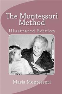 Montessori Method (Illustrated Edition)