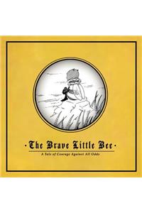 The Brave Little Bee