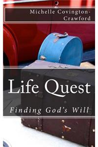 Life Quest: Finding God's Will