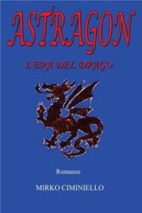 Astragon - L'era del drago