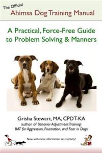 Official Ahimsa Dog Training Manual