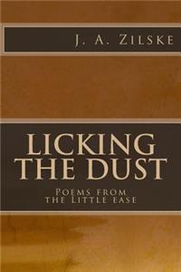 Licking the Dust