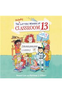 Unlucky Lottery Winners of Classroom 13