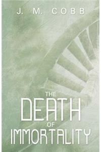 The Death of Immortality