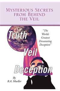 Mysterious Secrets from Behind the Veil