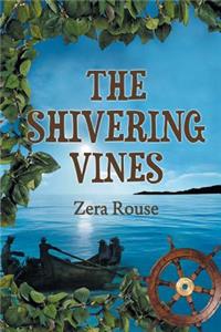 The Shivering Vines