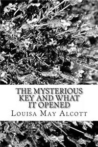 The Mysterious Key and What It Opened