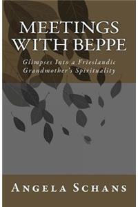 Meetings with Beppe