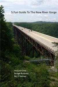 5.Fun Guide To The New River Gorge, Volume One, Bridge Buttress