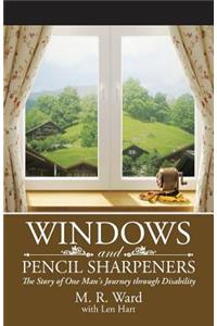 Windows and Pencil Sharpeners