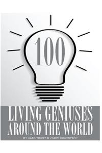100 Living Geniuses Around the World