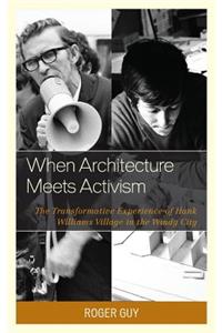 When Architecture Meets Activism
