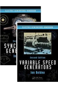 Electric Generators Handbook - Two Volume Set: Synchronous Generators / Variable Speed Generators