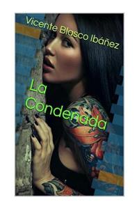 La Condenada
