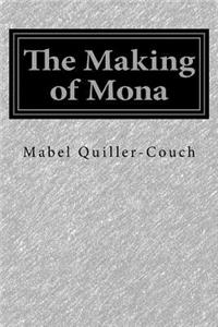 The Making of Mona