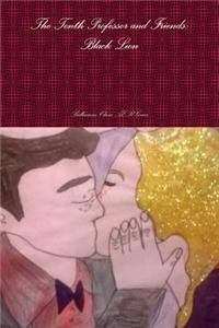 The Tenth Professor and Friends: Black Lion