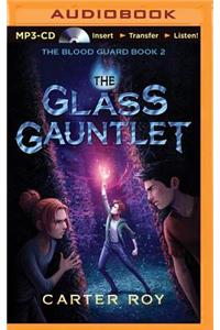 Glass Gauntlet
