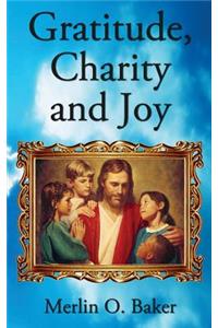 Gratitude, Charity and Joy