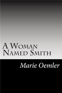 A Woman Named Smith
