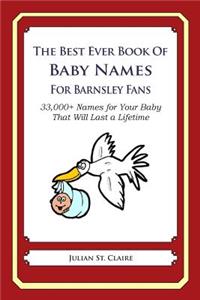 Best Ever Book of Baby Names for Barnsley Fans