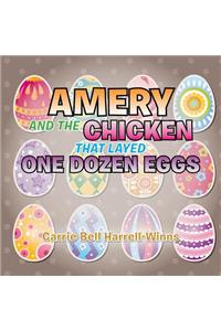 Amery and the Chicken That Layed One Dozen Eggs