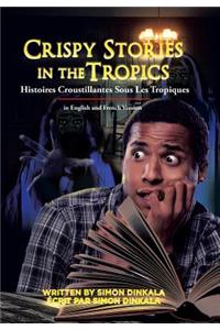 Crispy Stories in the Tropics
