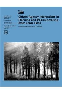 Citizen-Agency Interactions in Planning and Decionmaking After Large Fires