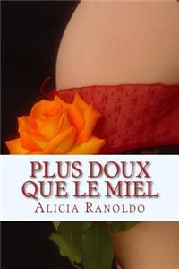 Plus Doux Que Le Miel