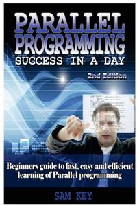 Parallel Programming Success in a Day