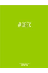 Notebook for Cornell Notes, 120 Numbered Pages, #GEEK, Lime Cover: For Taking Cornell Notes, Personal Index, 8.5"x11", Hashtag Series, Genius Edition