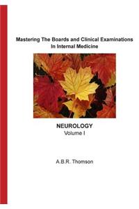 Mastering The Boards and Clinical Examinations - Neurology