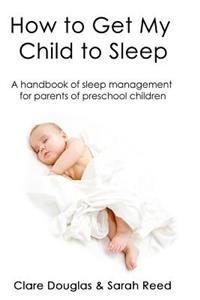 How to Get My Child to Sleep