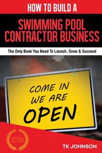 How to Build a Swimming Pool Contractor Business (Special Edition)