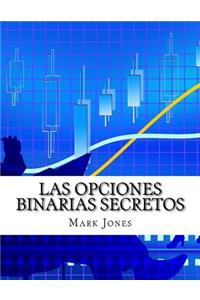 Las Opciones Binarias Secretos