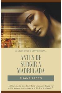 Antes de Surgir a Madrugada