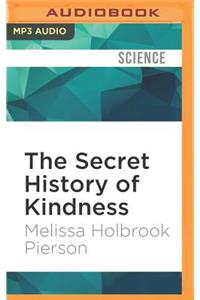 Secret History of Kindness