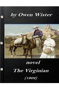 Virginian by Owen Wister (1902) NOVEL (A western clasic)