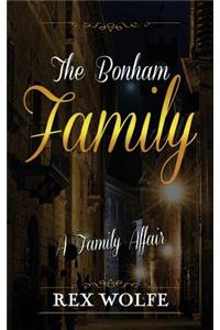 The Bonham Family: A Family Affair