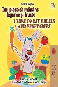 I Love to Eat Fruits and Vegetables (Romanian English Bilingual Children's Book)