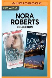 Nora Roberts Collection: Winter Rose & a World Apart