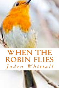 When The Robin Flies