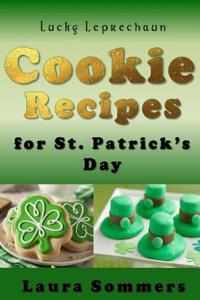 Lucky Leprechaun Cookie Recipes for St. Patrick's Day