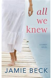All We Knew