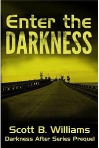 Enter the Darkness