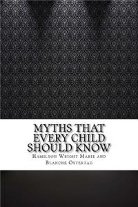 Myths That Every Child Should Know