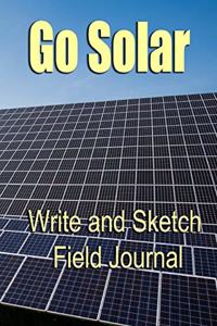 Go Solar - Write & Sketch Field Journal